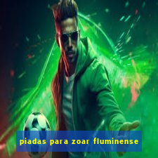 piadas para zoar fluminense